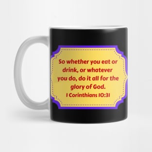 Bible Verse 1 Corinthians 10:31 Mug